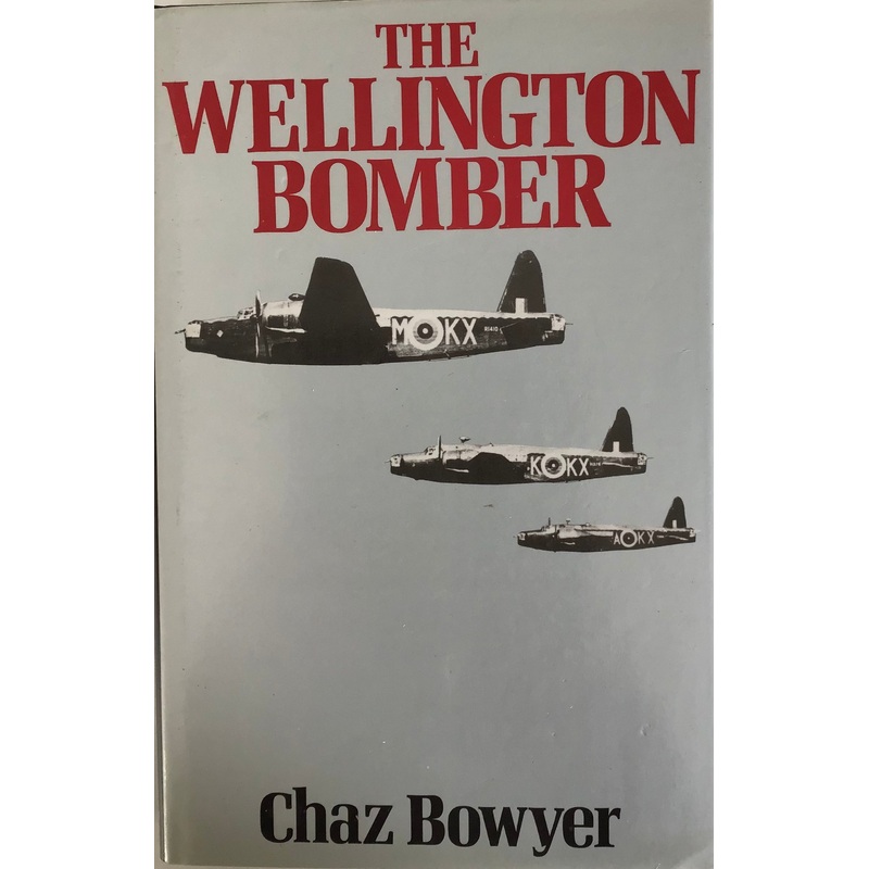 The Wellington Bomber – Chaz Bowyer
