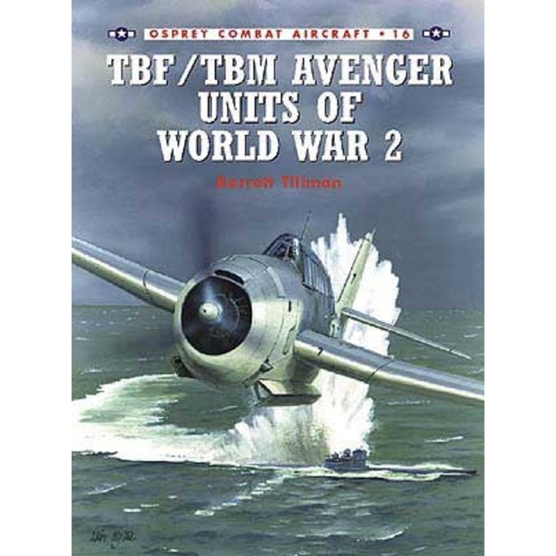 Osprey Books TBF/TBM Avenger Units of World War 2