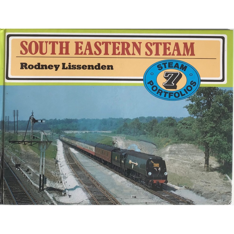 South Eastern Steam by Rodney Lissenden