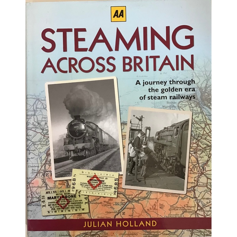 Steaming Across Britain- Julian Holland