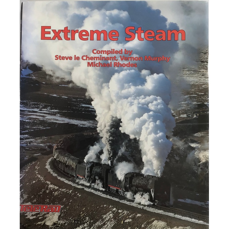 Extreme Steam – Compiled by Steve le Cheminant, Vernon Murphy, Michael Rhodes