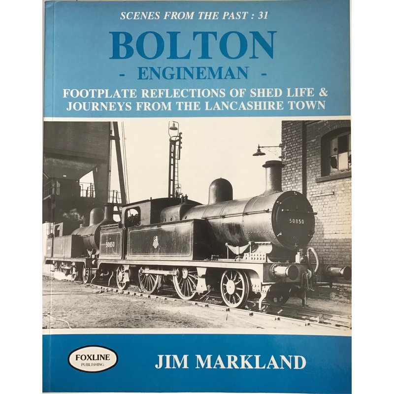 Scenes from the Past 31 Bolton Engineman