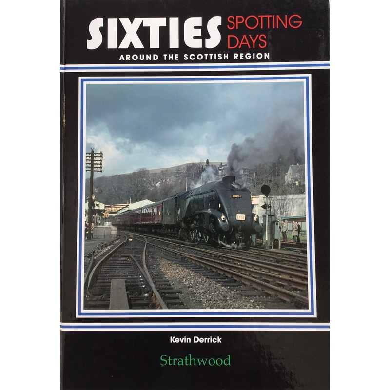Sixties Spotting Days around the Scottish Region