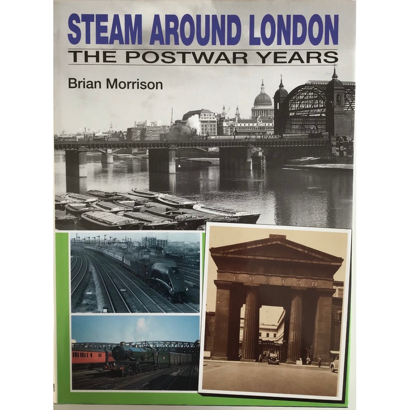 Steam Around London The Postwar Years