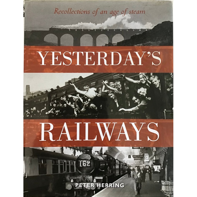 Yesterday’s Railways – Peter Herring