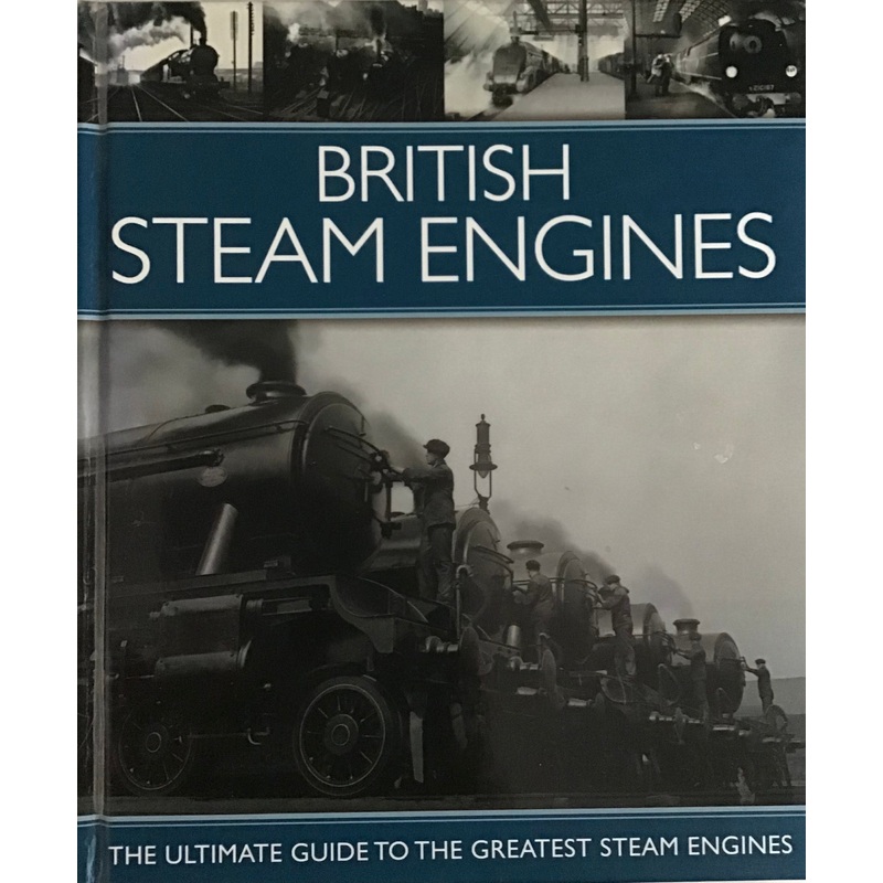 British Steam Engines The Ultimate Guide