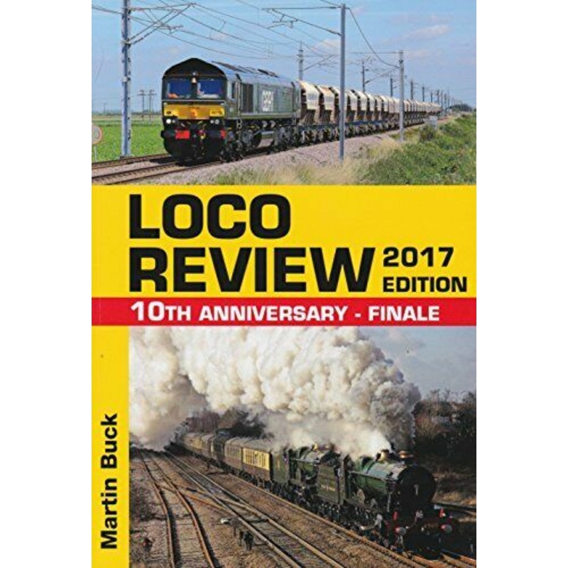 Loco Review 2017 Edition 10th Anniversary – Finale