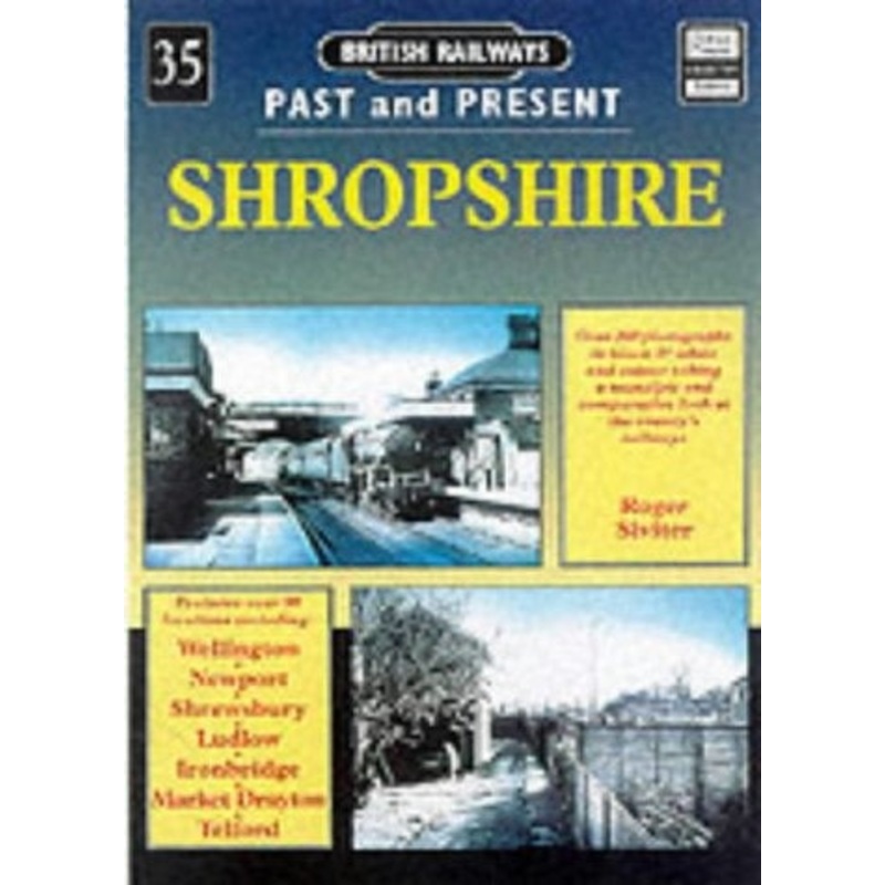 Past and Present Shropshire British Railways