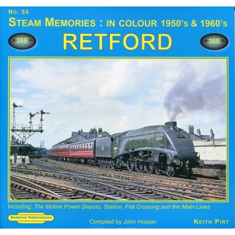 Steam Memories in Colour 1950s and 1960s Retford