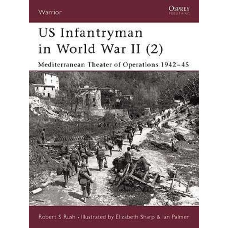 US Infantryman in World War II (2) Mediterranean Theater of Operations 1942-45
