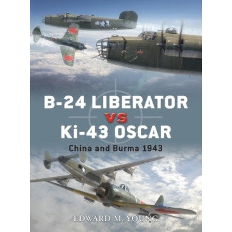 B-24 Liberator vs Ki-43 Oscar China and Burma 1943