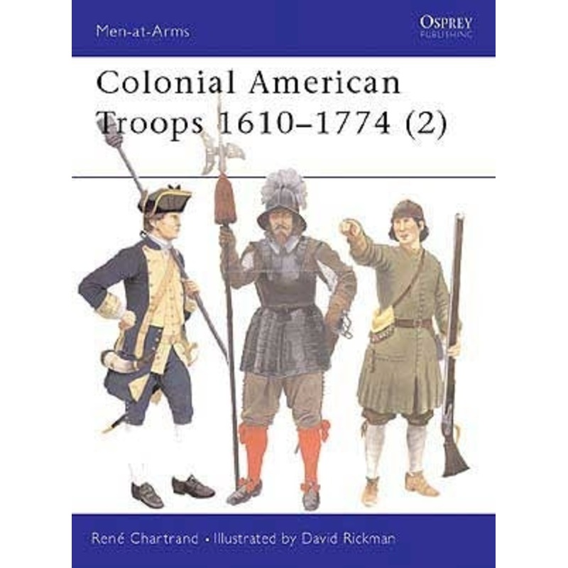 Colonial American Troops 1610-1774 (2)