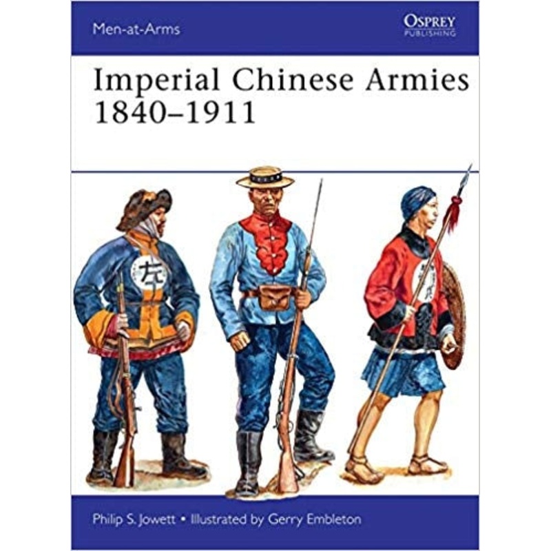 Imperial Chinese Armies 1840-1911