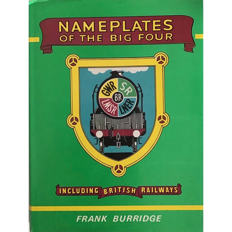 Nameplates of the big four – Frank Burridge