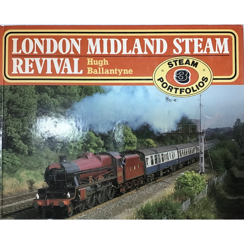 London Midland Steam Revival – Hugh Ballantyne