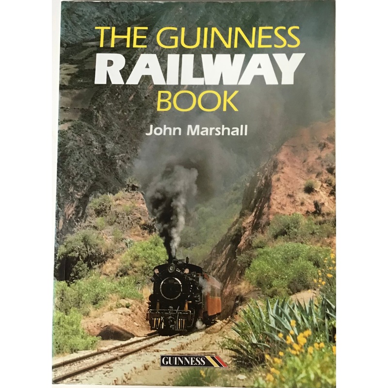 The Guinness Railway Book – John Marshall