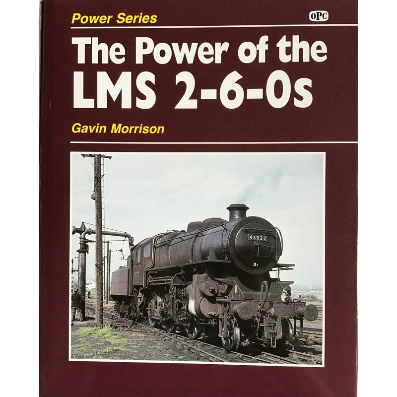 Power Series The Power of the LMS 2-6-0s – Gavin Morrison