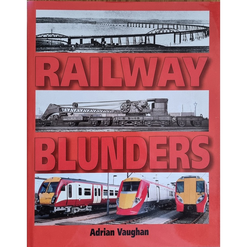 Railway Blunders – Adrian Vaughan