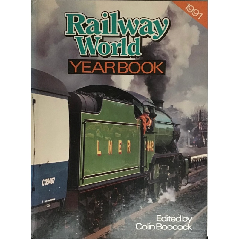 Railway World Yearbook 1991 – Ed. Colin Boocock