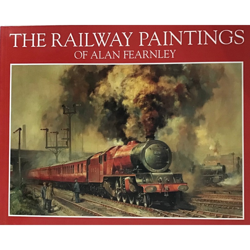 The Railway Paintings of Alan Fearnley