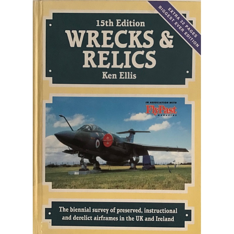 15th Edition Wrecks & Relics by Ken Ellis