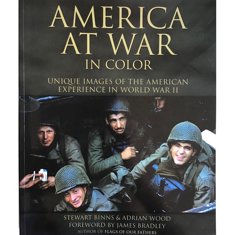 America At War In Color by Stewart Binns & Adrian Wood