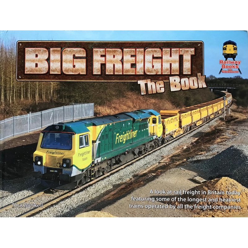 Big Freight The Book by Nick Meskell