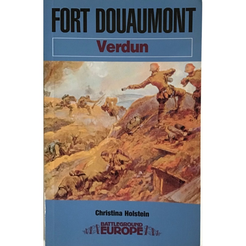 Fort Douaumont Verdun by Christina Holstein