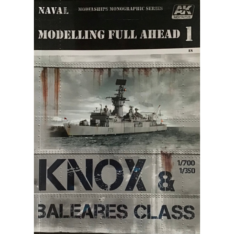 Modelling Full Ahead 1 – Knox & Baleares Class