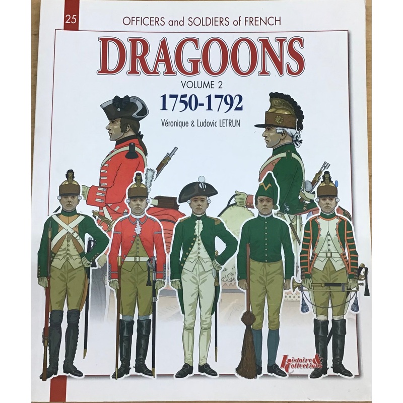 Officers And Soldiers Of French Dragoons – Veronique and Ludovic Letrun