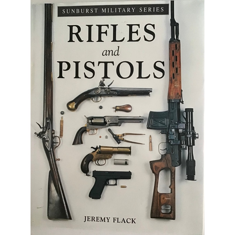 Rifles and Pistols by Jeremy Flack
