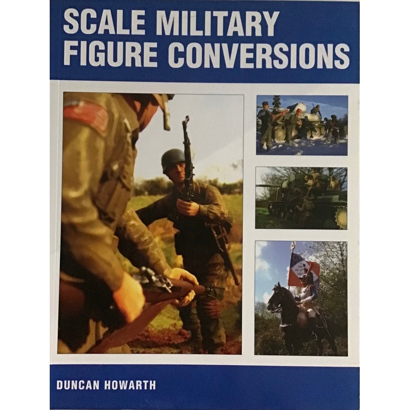 Scale Military Figure Conversions