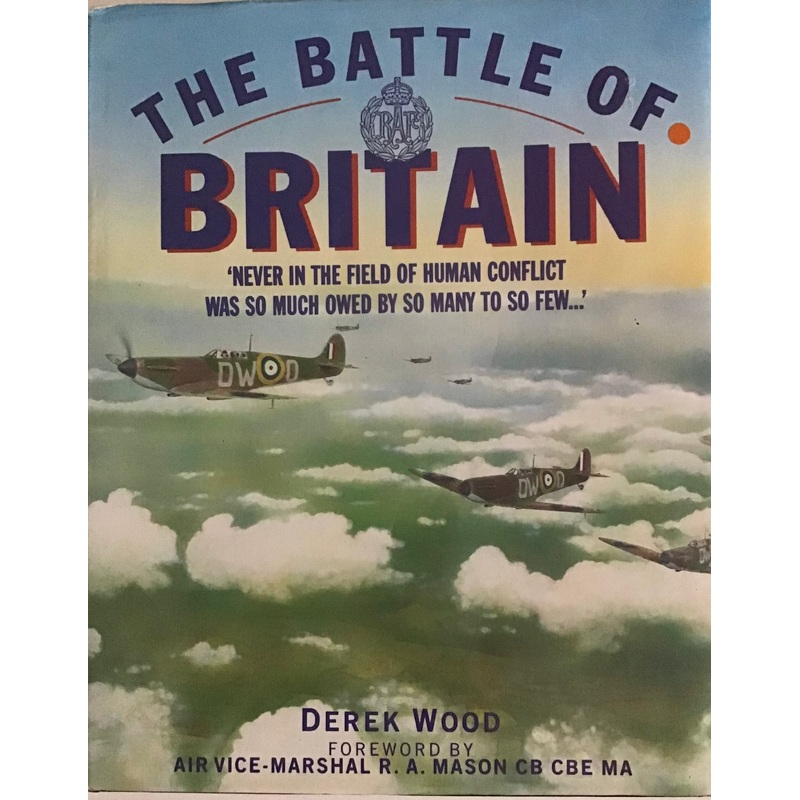 The Battle of Britain- Derek Wood