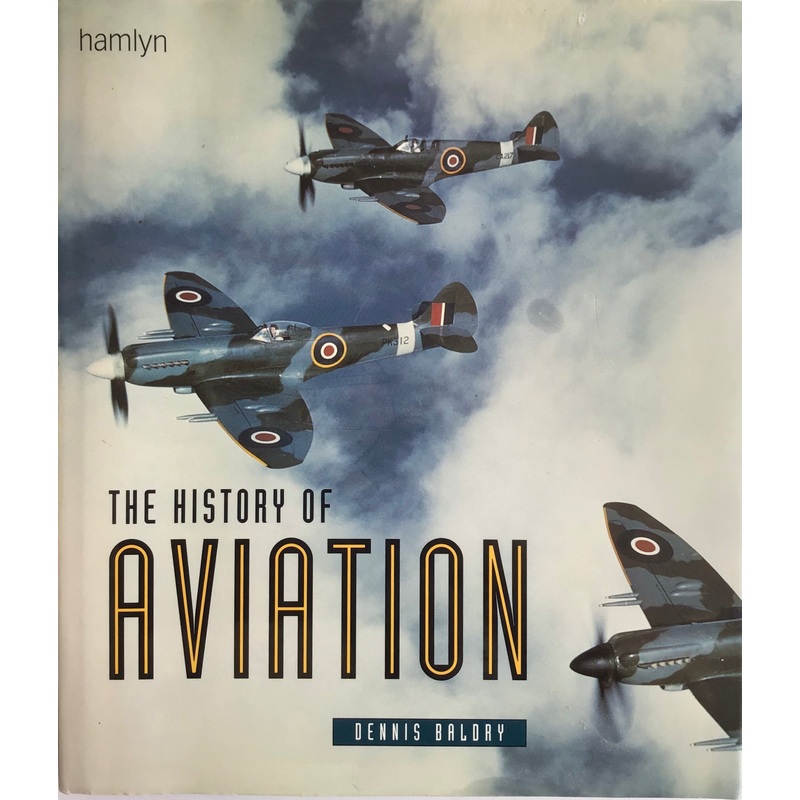 The History of Aviation by Dennis Balday