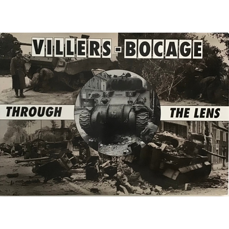 Villers-Bocage Through The Lens by Taylor