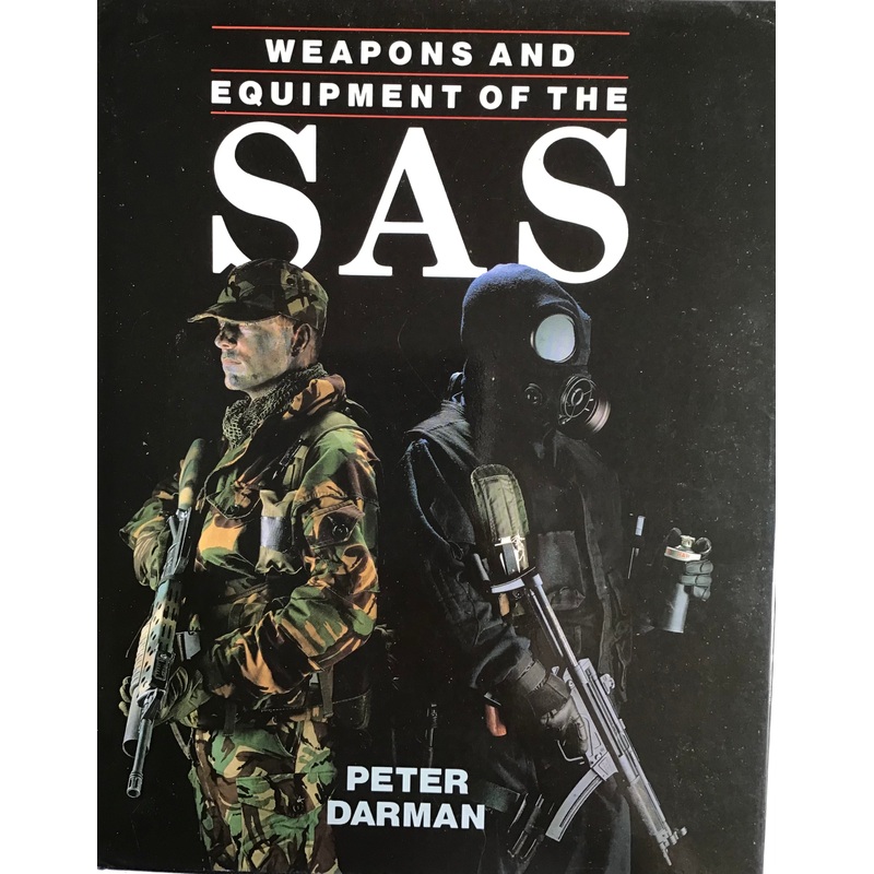 Weapons and Equipment of the SAS by Peter Darman