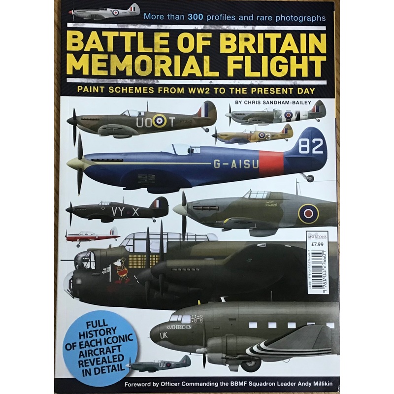 Battle of Britain Memorial Flight: Paint Schemes from WW2 to the Present Day by Chris Sandham-Bailey