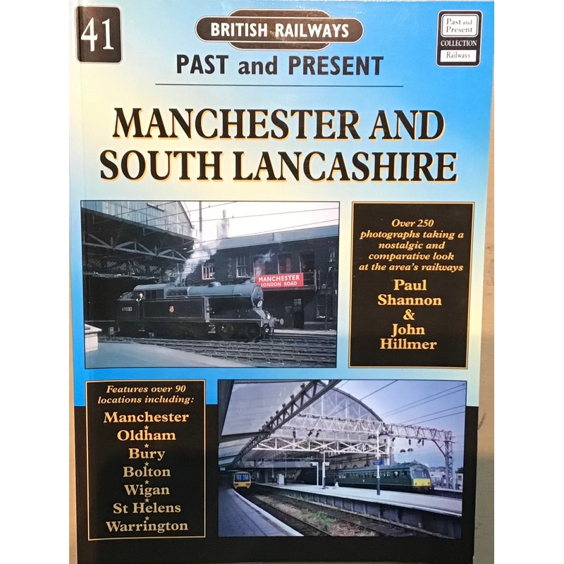 British Railways Past and Present: Manchester and South Lancashire – Paul Shannon & John Hillmer