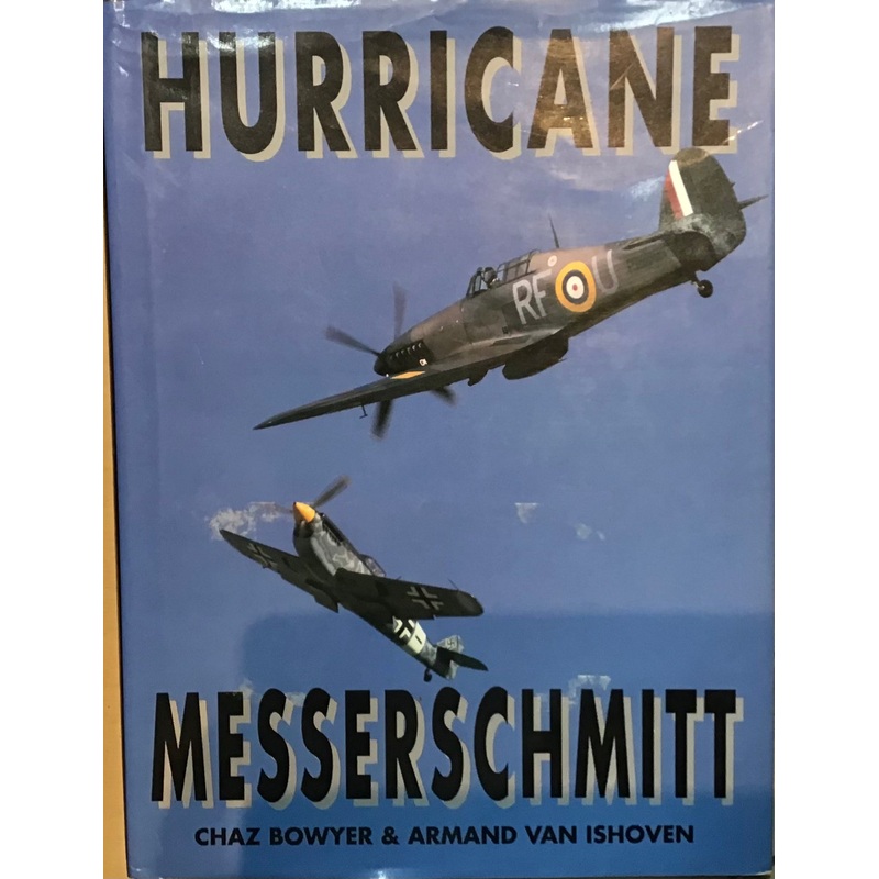 Hurricane Messerschmitt by Chaz Bowyer & Armand Van Ishoven