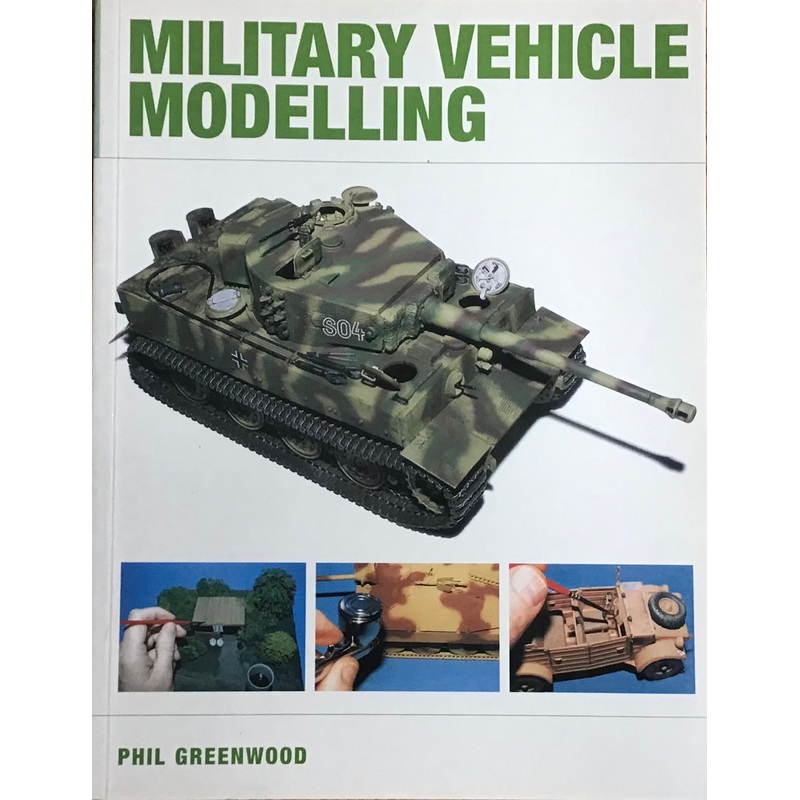 Military Vehicle Modelling by Phil Greenwood