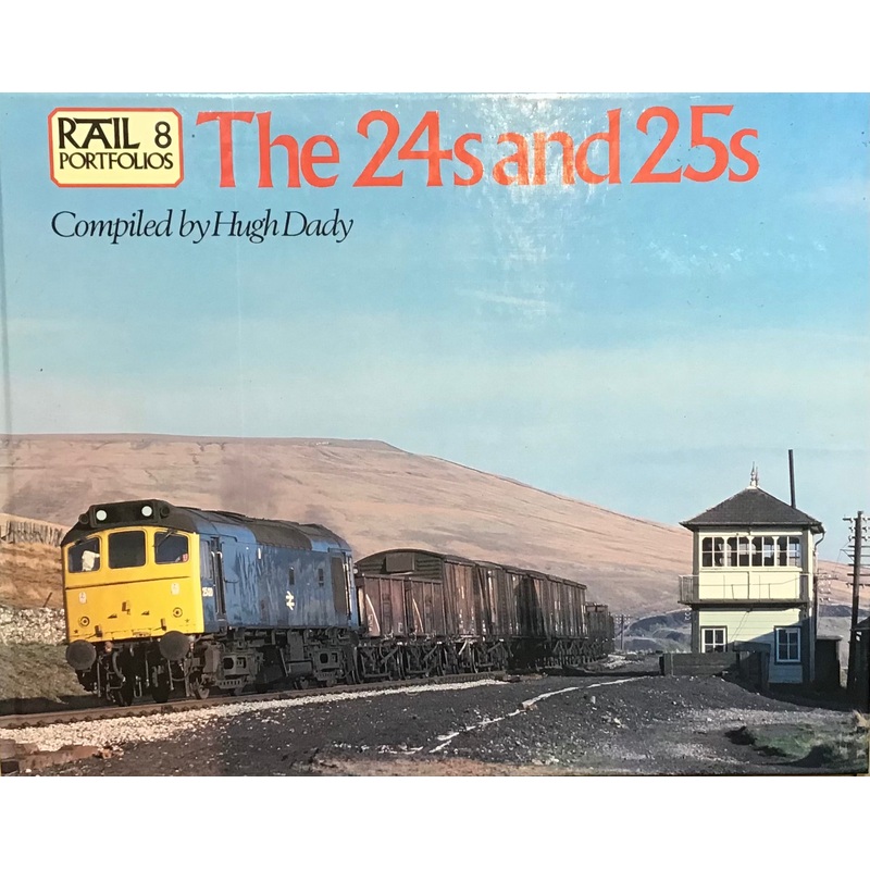 Rail Portfolios: The 24s and 25s by Hugh Dady