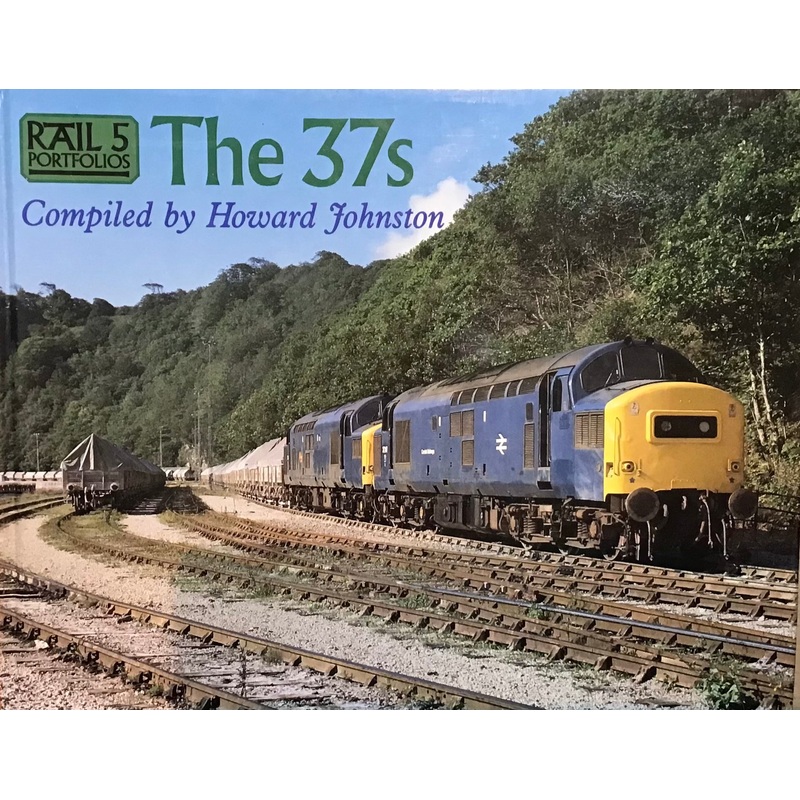 Rail Portfolios: The 37s by Howard Johnston