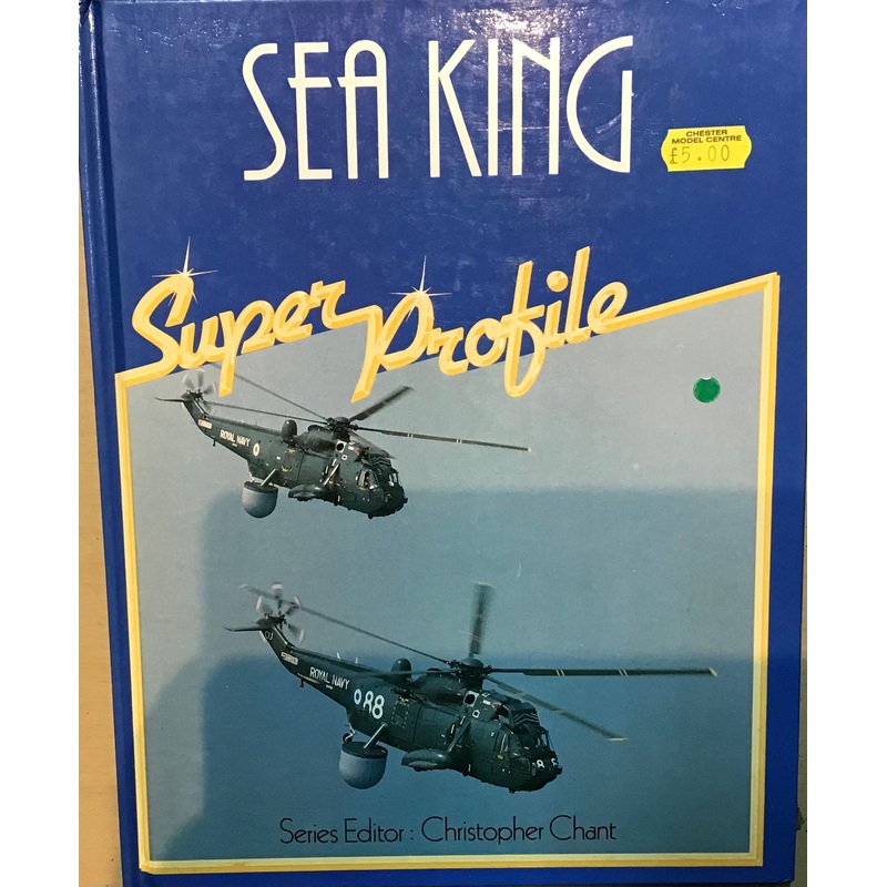 Sea King Super Profile by Christopher Chant