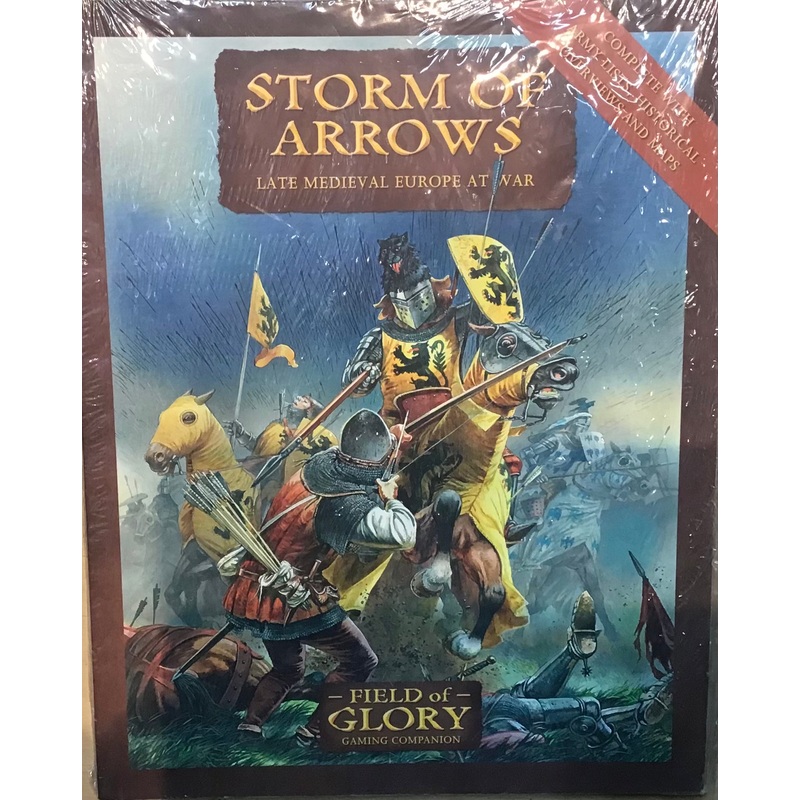 Storm of Arrows: Late Medieval Europe at War Field of Glory Gaming Companion
