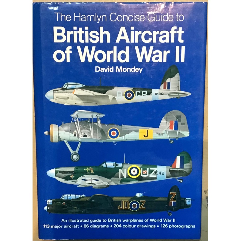 The Hamlyn Concise Guide to British Aircraft of World War II by David Mondey