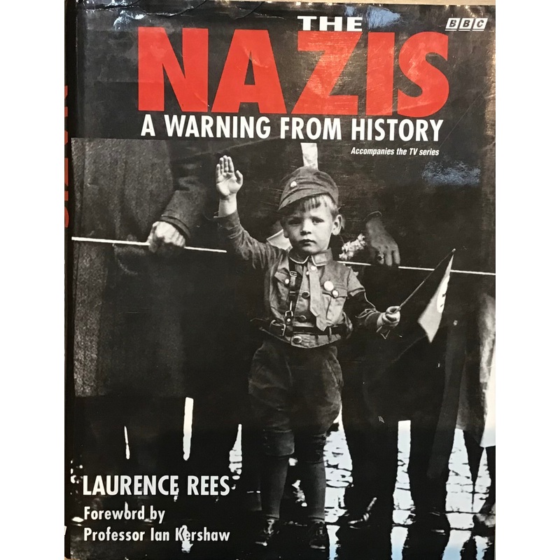 The Nazis: A Warning From History by Laurence Press