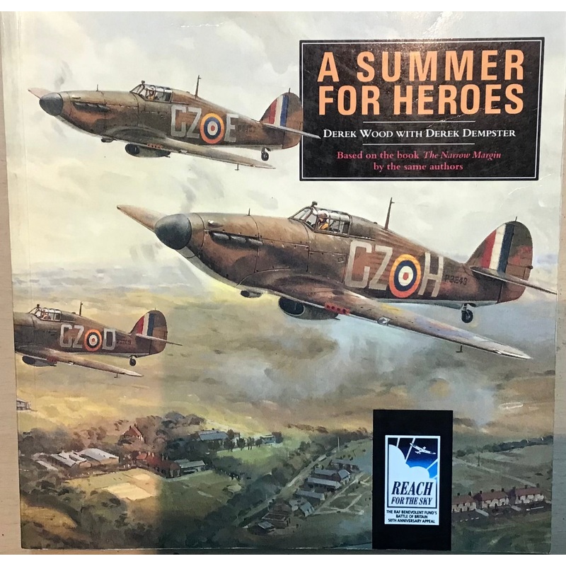 A Summer for Heroes by Derek Wood with Derek Dempster