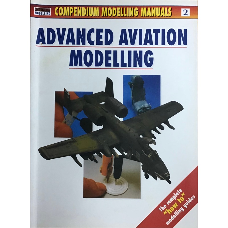 Compendium Modelling Manuals 2: Advanced Aviation Modelling