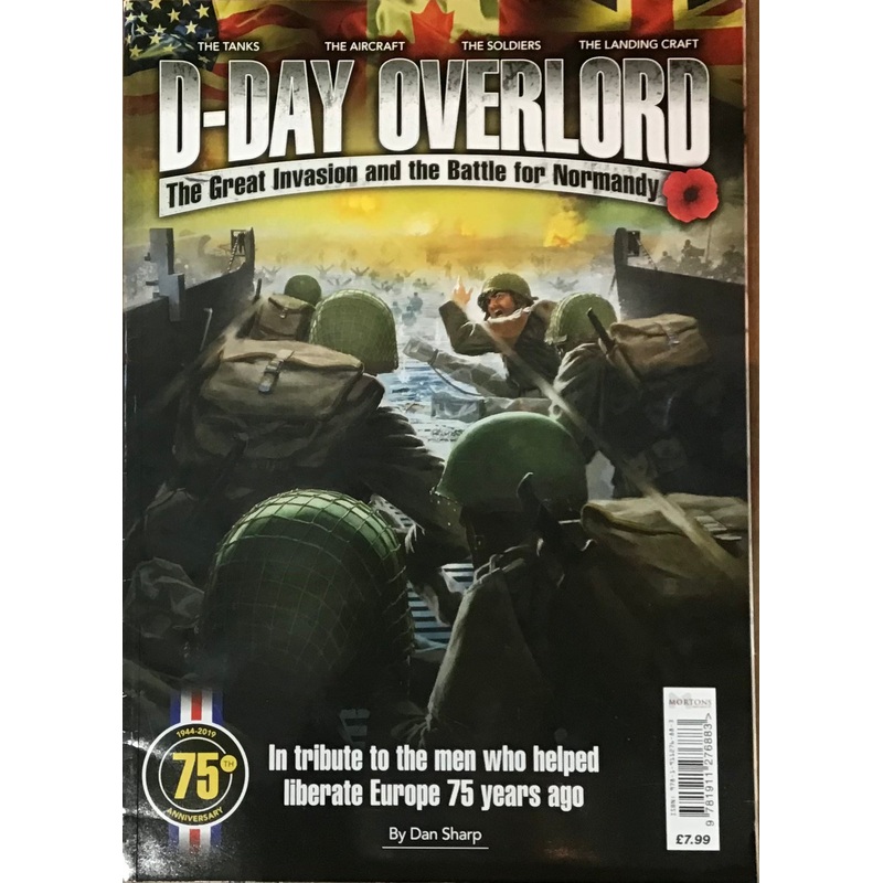 D-Day Overlord: The Great Invasion and the Battle for Normandy by Dan Sharp