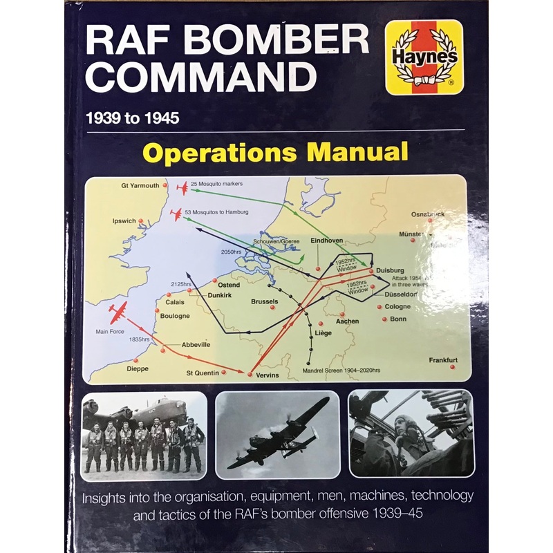 Haynes RAF BOMBER COMMAND 1939 to 1945 Operations Manual